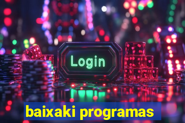 baixaki programas